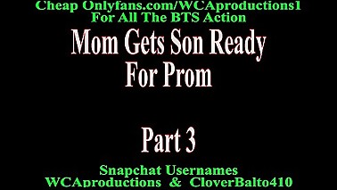 Mom Gets Son Ready For Prom Part 3